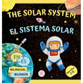 The Solar System for Bilingual Kids / El Sistema Solar Para Nis Biling?s: Learn about the planets, the Sun & the Moon / Aprende sobre los planetas, - Hardcover