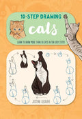 Ten-Step Drawing: Cats: Learn to Draw More Than 50 Cats in Ten Easy Steps! - Paperback