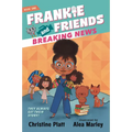 Frankie and Friends: Breaking News - Paperback