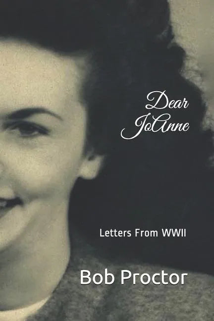 Dear Jo Anne: Letters from WWII - Paperback