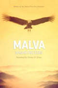 Malva: The Unknown Story of Pablo Neruda's Only Child, Told from the Afterlife - Hardcover