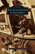 Coast Guard in San Diego - Hardcover