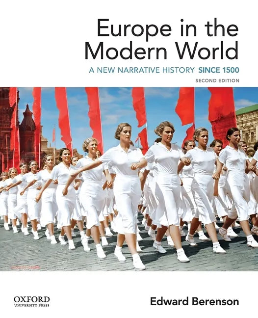 Europe in the Modern World: A New Narrative History - Paperback