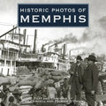 Historic Photos of Memphis - Hardcover