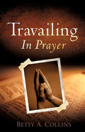 Travailing In Prayer - Paperback