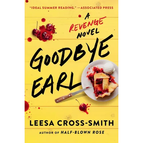 Goodbye Earl: A Revenge Novel - Paperback