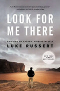 Look for Me There: Grieving My Father, Finding Myself - Hardcover