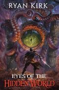 Eyes of the Hidden World - Hardcover