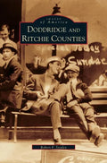 Doddridge and Ritchie Counties - Hardcover