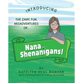 Nana Shenanigans! - Paperback