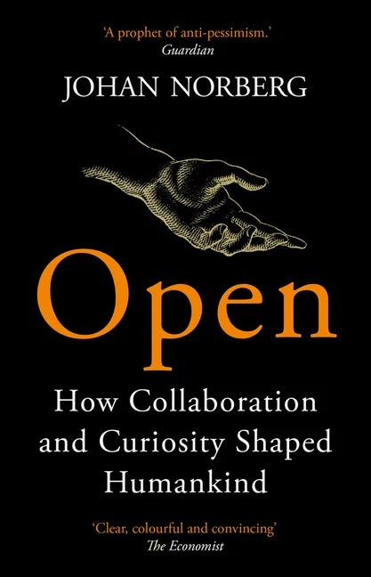 Open: How Collaboration and Curiosity Shaped Humankind - Paperback