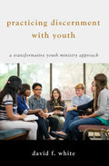 Practicing Discernment with Youth - Paperback