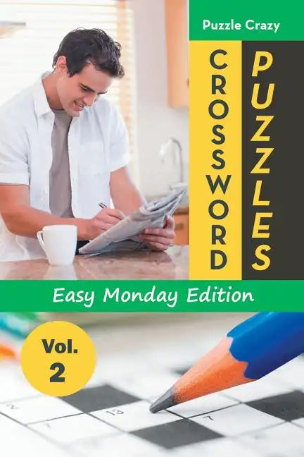 Crossword Puzzles Easy Monday Edition Vol. 2 - Paperback