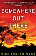 Somewhere Out There: A gripping, action-packed adventure thriller - Paperback