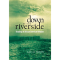 Down by the Riverside: Readings in African American Religion - Paperback