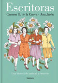 Escritoras: Una Historia de Amistad Y Creación / Women Writers: A Story of Friendship and Creation - Hardcover