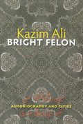 Bright Felon: Autobiography and Cities - Paperback