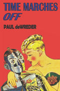 Time Marches Off - Paperback