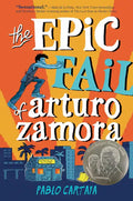 The Epic Fail of Arturo Zamora - Hardcover