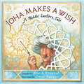 Joha Makes a Wish: A Middle Eastern Tale - Paperback
