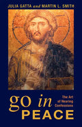 Go in Peace: The Art of Hearing Confessions - Paperback