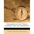 The Arson of the Peggy Stewart and the Annapolis - Paperback