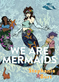We Are Mermaids: Poems - Paperback