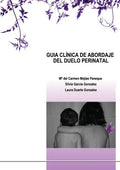 Guia Clínica de Abordaje del Duelo Perinatal - Paperback