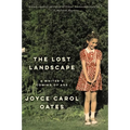 The Lost Landscape: A Writer's Coming of Age - Paperback