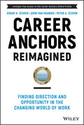 Career Anchors Reimagined: Finding Direction and Opportunity in the Changing World of Work - Hardcover