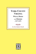 York County, Virginia Wills, Deeds and Orders, 1657-1659 - Paperback