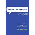 Speak Good News - Paperback