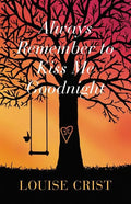 Always Remember to Kiss Me Goodnight - Paperback