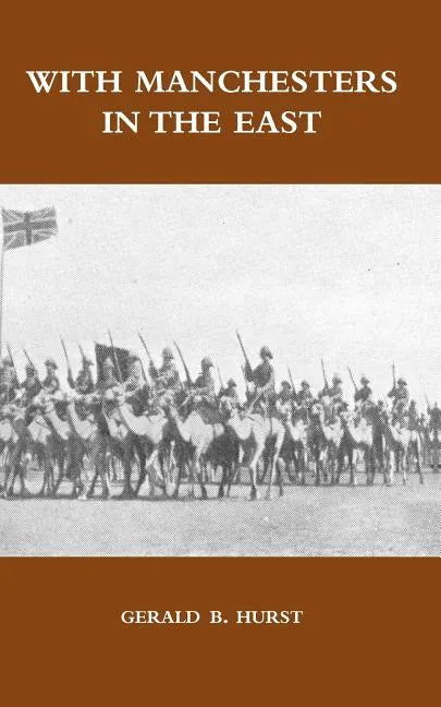 With Manchesters in the East - Paperback