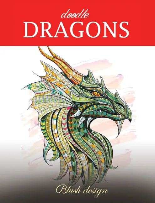 Doodle Dragons: Adult Coloring Book - Hardcover