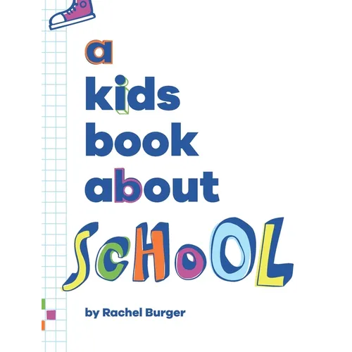 A Kids Book About School - Hardcover
