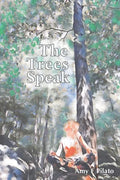 The Trees Speak - Paperback