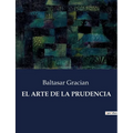 El Arte de la Prudencia - Paperback