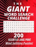 The Giant Word Search Challenge: 200 - Assorted - Large Print - Mind Splitting - Word Search - Puzzles - Paperback