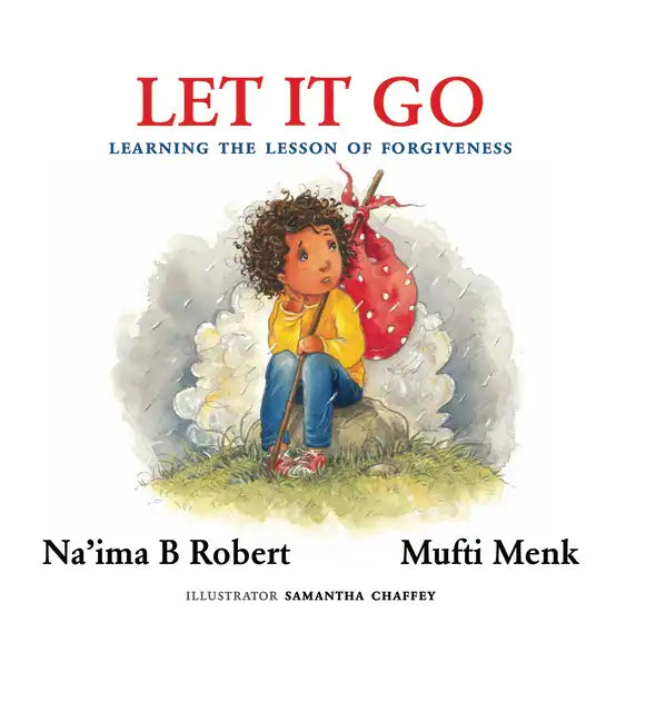 Let It Go: Learning the Lesson of Forgiveness - Hardcover