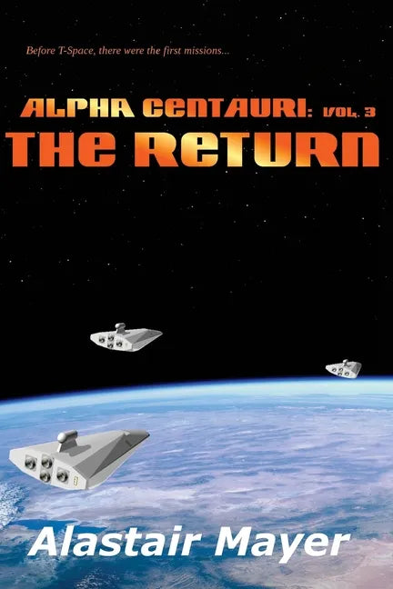 Alpha Centauri: The Return - Paperback