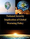 National Security Implication of Global Warming Policy - Paperback