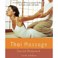 Thai Massage: Sacred Bodywork - Paperback
