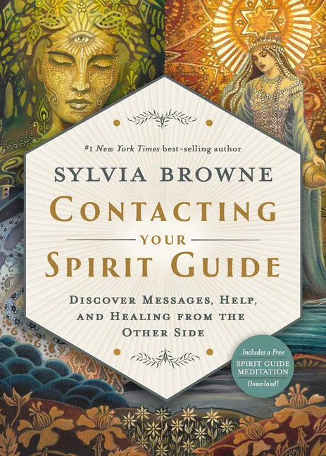 Contacting Your Spirit Guide: Discover Messages, Help, and Healing from the Other Side - Paperback