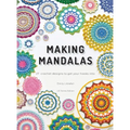 Making Mandalas US Terms Edition: 27 Crochet Designs to Get Your Hooks Into - Hardcover
