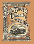 The Septic System Owner's Manual - Paperback