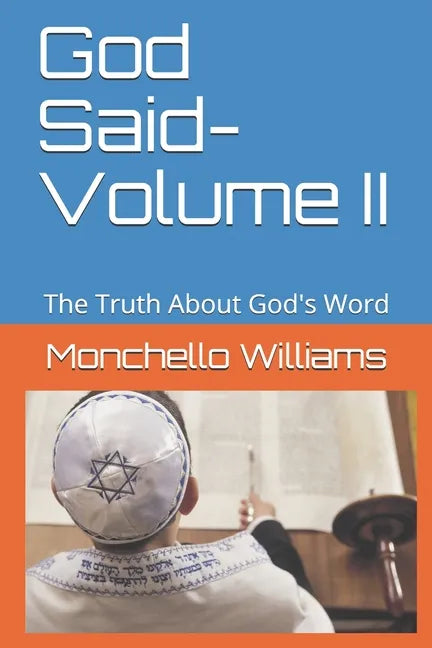 God Said- Volume II: The Truth About God's Word - Paperback