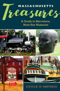 Massachusetts Treasures: A Guide to Marvelous, Must-See Museums - Paperback