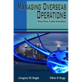 Managing Overseas Operations: Kiss Your Latte Goodbye - Paperback