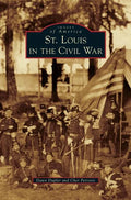 St. Louis in the Civil War - Hardcover